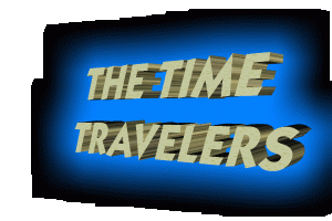 The Time Travelers