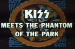 KISS Meets the Phantom of the Park