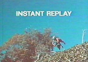 Instant Replay!