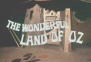 The Wonderful Land of Oz - as if!